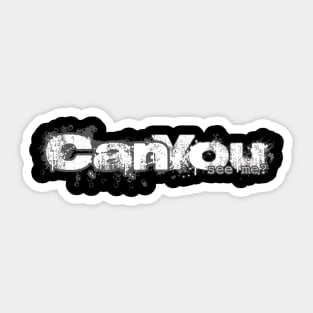 can you see me Sticker